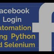 How To Automate Facebook Login Automation Using Python And Selenium 2020