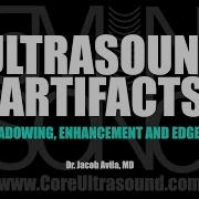 Ultrasound Artifacts Part 1 Shadowing Enhancement And Edge Artifacts