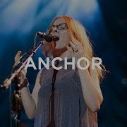 Anchor Leah Valenzuela You Make Me Brave