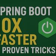 8 Proven Ways To Make Your Spring Boot App Start 10x Faster Java Performance Tips For Interviews