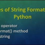 3 Types Of String Formatting In Python