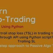 How To Trail Stop Loss TSL In Trading Terminal Through API Using Python Script Trailing SL Script