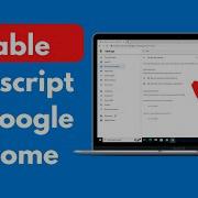 How To Enable Javascript On Google Chrome On Windows 10 Quick Easy