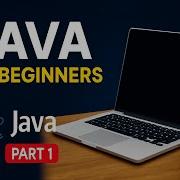 Java Tutorial For Beginners Part 1 Install Java Write Your First Program Setup JDBC