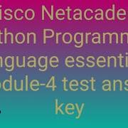 Cisco Netacademy Python Programming Language Essential 1 Module 4 Test Answer Key