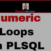 Apps Technical 47 Numeric Loop In PLSQL