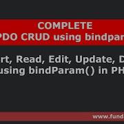 PHP PDO CRUD Using Bindparam Insert Read Edit Update Delete Data Using BindParam In PHP PDO