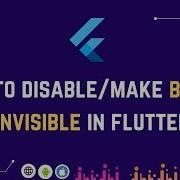 How To Disable Button In Flutter Set Button NotClickable Change Button Opacity