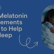 How Melatonin Supplements Work Explained In 65 Seconds GoodRx