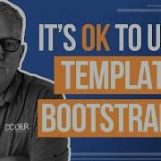 Should You Use A Template For Your Web App What About Bootstrap