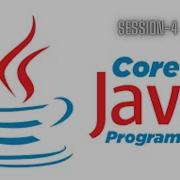 Core Java Session 4