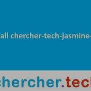 Chercher Tech Jasmine Reporter Protractor