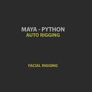 Maya Python Facial Rigging Part I