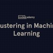 Clustering In Machine Learning