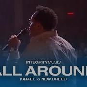 All Around Israel New Breed Live