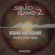 Squid Game 2 Mingle Game Song Round And Round Erikootsa Hardstyle Remix HQ Videoclip