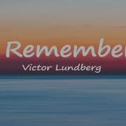 I Remember Victor Lundberg Lyrics