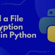 Master Python Cryptography Build A File Encryption Decryption Tool Step By Step Guide