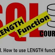 21 How To Use LENGTH Function In SQL