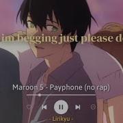 Maroon 5 Payphone TikTok No Rap Version Lyrics Terjemahan Now Baby Dont Hang Up