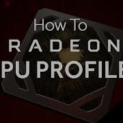 How To Use Radeon GPU Profiler