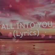 Fall Into You Houses On The Hill Lyrics