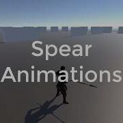 Spear Animations