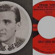 FRANK VERNA The Playboys Golly Gosh Oh Gee 1958