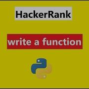 21 Write A Function In Python Hackerrank Solution Hackerrank Python