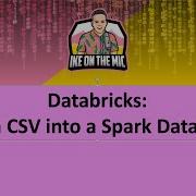 Databricks Load A CSV Into A Spark Dataframe