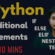 Python Programming Full Course 5 Conditional Statements In 10 Minutes If Else Elif Nested If