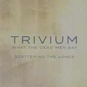 Trivium Scattering The Ashes Official Audio