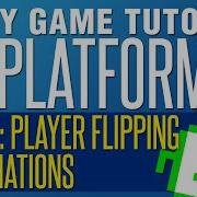 Animations Player Flipping Unity 2D Platformer Tutorial Part 4