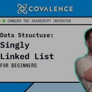 Conquer The JavaScript Interview Singly Linked List Data Structure Part 1 Beginner Skill Level