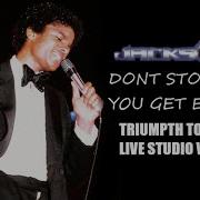 Don T Stop Till You Get Enough Live Studio Version Triumph Tour