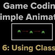 Basic Animation In Python 3 Part 6 Using Classes