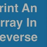 Print An Array In Reverse C Programming Example
