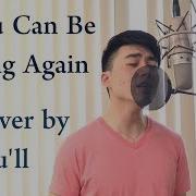 You Can Be King Again Male Cover By You Ll