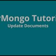 PyMongo Tutorial 4 Update Documents