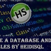 How To Create Database And Tables Using HeidiSQL
