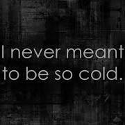 Crossfade Cold Lyrics