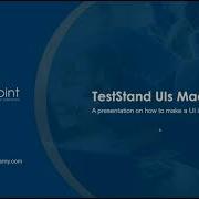 GLA Summit 2021 Creating A TestStand UI In LabVIEW