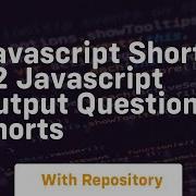 Javascript Short 22 Javascript Output Question Shorts