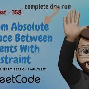Minimum Absolute Difference Between Elements With Constraint Leetcode Weekly Contest 358