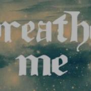 Sia Breathe Me Nightcore