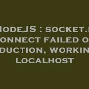 NodeJS Socket Io Connect Failed On Production Working In Localhost