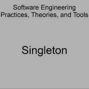 Software Engineering Design Patterns Singleton