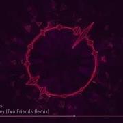 Galantis No Money Two Friends Remix