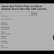 Jquery Ajax Python Flask And Mysql Database Search Box SQL LIKE Operator