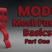 MODO Mesh Fusion Basics Part One
